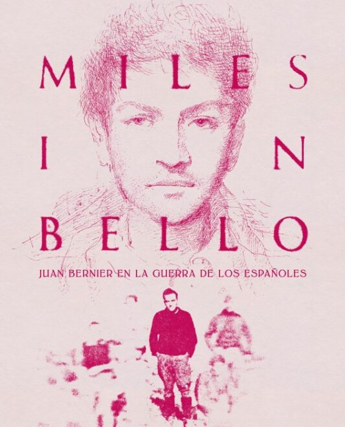 Miles in bello. Juan Bernier at the Spanish war.