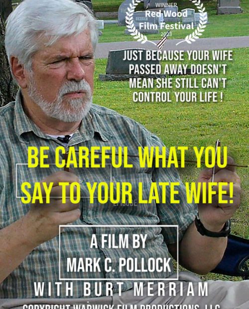 Be Careful What You Say To Your Late Wife