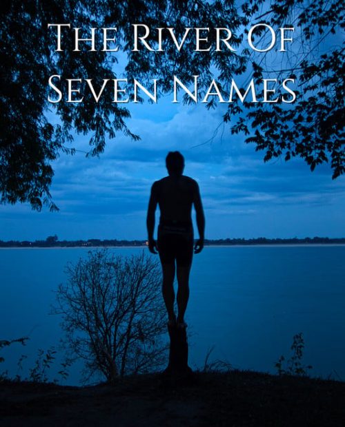 THE RIVER OF SEVEN NAMES